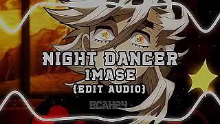 Night Dancer - imase [Edit Speed Up Audio]