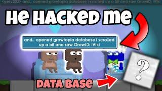 MEET THE GUY WHO HACKED ME [SENT DATA BASE] - Growtopia