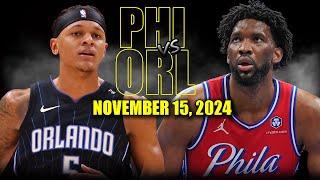 Philadelphia 76ers vs Orlando Magic Full Game Highlights - November 15, 2024 | 2024-25 NBA Season