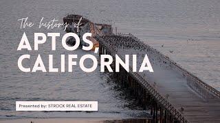 Do you know?... The HISTORY & 'The PEOPLE' of APTOS | Aptos, California