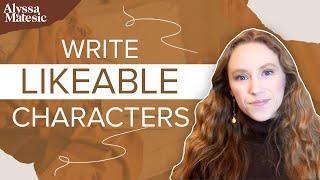 The Secret to Writing Likeable Characters