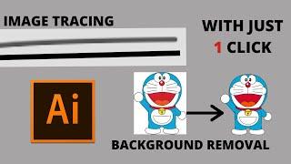 Image Tracing | Background Removing | with One Click | Adobe Illustrator