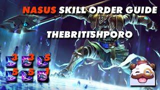 Nasus Skill Order Guide - TheBritishPoro - Master EMax Nasus