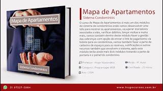 Mapa de Apartamentos/ Sistema Condomínios - Aula 01   Introdução ao Curso