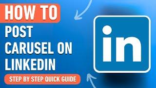 How to Post Carousel on LinkedIn (Easy Tutorial)