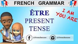 LEARN FRENCH VERB ETRE (To Be) - Etre Conjugation Present Tense