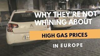 Why They're Not Whining About High Gas Prices in Europe