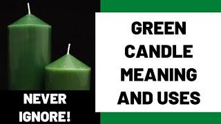 Green Candle Meaning - All you need to know and uses