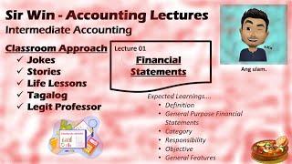 Lecture 01: Financial Statements. [Intermediate Accounting]