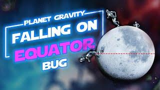 Unreal Engine 5.3 Planet Gravity System #7 - Character Keep Falling at Equator Bug Fix