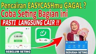 Solusi Pencairan Limit Easycash yg ke 2 Gagal - Cara Pinjam di Easycash Agar Acc - Easycash Paylater