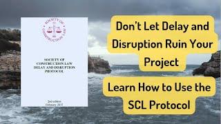 Introduction to SCL Delay and Disruption Protocol