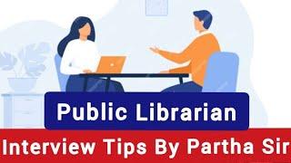 Public librarian interview Tips by Partha Sir #librarianexam #librarian