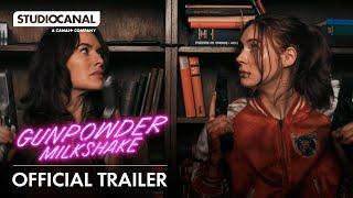 GUNPOWDER MILKSHAKE | Official Trailer | STUDIOCANAL International