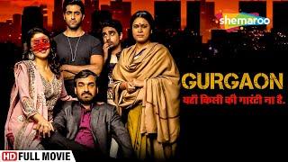 Gurgaon | Hindi Full Movie | Akshay Oberoi | Ragini Khanna | Pankaj Tripathi