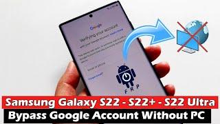 Samsung Galaxy S22 | S22+ | S22 Ultra - Bypass Google Account Without PC