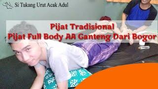 Pijat Tradisional!!! Pijat Full Body AA Ganteng Dari Bogor