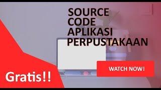 SOURCE CODE APLIKASI PERPUSTAKAAN GRATIS! FREE SOURCE CODE