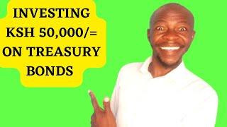 HOW to INVEST KSH 50,000/= ON TREASURY BONDS & EARN INTEREST BOND PERIOD#goodjoseph #nairobi #kenya