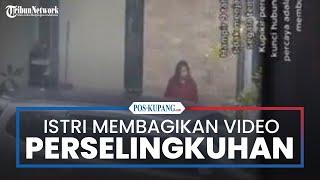 Seorang Istri Nekad Bagi Video Perselingkuhan Suami