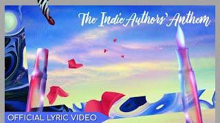 The Indie Author's Anthem | Official Lyric Video | Music | Indie Author Resources