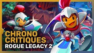 ROGUE LEGACY 2 - Ou comment sublimer son concept | Chrono Critiques