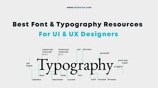 Best Fonts & Typography Resources For UI & UX Designer | Free Fonts for UI/UX Designers | Rezourze