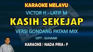 Kasih sekejap karaoke melayu versi Gondang patam mix nada pria F (Teringat masa yang lalu)