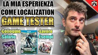 LA MIA ESPERIENZA COME GAME TESTER (LQA)! (link utili e tutto quello che c'è da sapere)