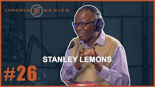 Empower Series #26 -  Stanley Lemons | The Secret to Writing