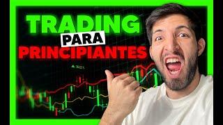 COMO hacer TRADING siendo PRINCIPIANTES - Curso Gratis De Trading