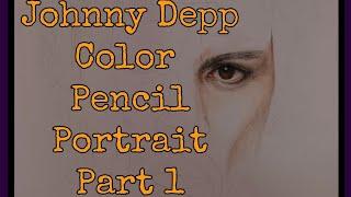 Johnny Depp  Part 1 Learning to do Colorpencil Portraits