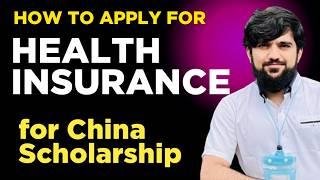 How to Apply for Health Insurance for the China Scholarship | Step-by-Step | Buy Insurance Online