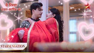 Naira aur Kartik ke romance se bhare pal! | Yeh Rishta - Naira Kartik Ka