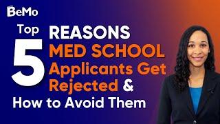 How to get into med school | 5 reasons most applicants get rejected.