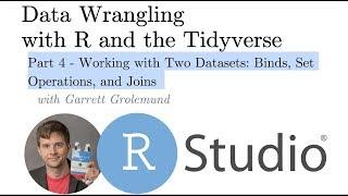 Working with Two Datasets: Binds, Set Operations, and Joins  -- Pt 4 Intro to Data Manipulation