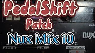 Nux Mfx 10 | Pedal Shift Patch | nux mfx 10 patch | JanRock Studio