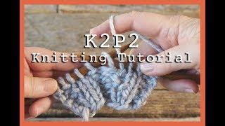 K2P2 Rib Stitch for Beginners | Flat Knitting K2P2 | Rib Stitch for Hats & Scarves