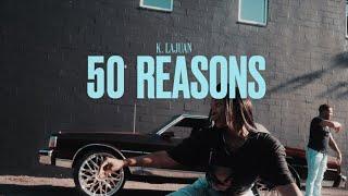 K.LaJuan - 50 Reasons