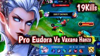 Pro Eudora Vs Vaxana : Hanzo Challenge Wrong Eudora in Rank Then this happened- Mlbb Eudora gameplay