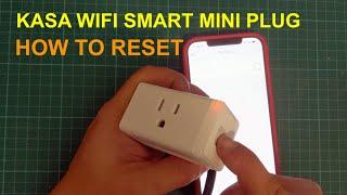 HOW TO RESET KASA WIFI MINI PLUG