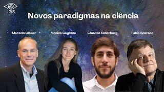 Novos Paradigmas na Ciência  |  Marcelo Gleiser, Mônica Gagliano, Eduardo Schenberg e Fábio Scarano