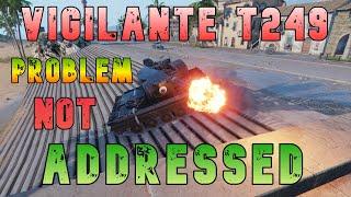 T249 Vigilante Problem Not Addressed. ll Wot Console - World of Tanks Modern Armor