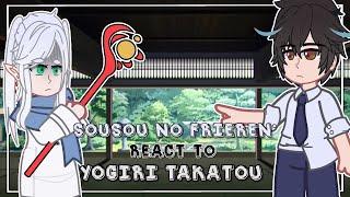Sousou no Frieren react to Yogiri Takatou || My instant death ability - Gacha React