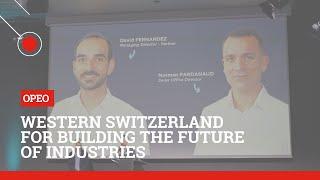 Western Switzerland for Building the Future of Industries (OPEO)