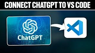 How To Connect ChatGPT To Vscode 2024! (Full Tutorial)