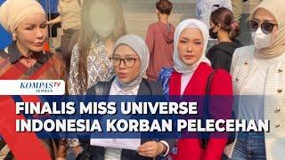 Jadi Korban Pelecehan Seksual, Finalis Miss Universe Indonesia Lapor ke Polda Metro Jaya