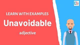 Unavoidable | Meaning with examples | Learn English | My Word Book