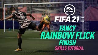 FIFA 21 New Skills Tutorial | Fancy Rainbow Flick Finish