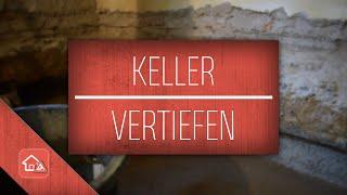 Keller vertiefen / Fundament unterfangen - Heimwerker SPEZIAL